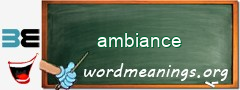 WordMeaning blackboard for ambiance